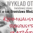 Otwarty wykład światowej sławy kryminalistyka - prof. Bronisława Młodziejowskiego
